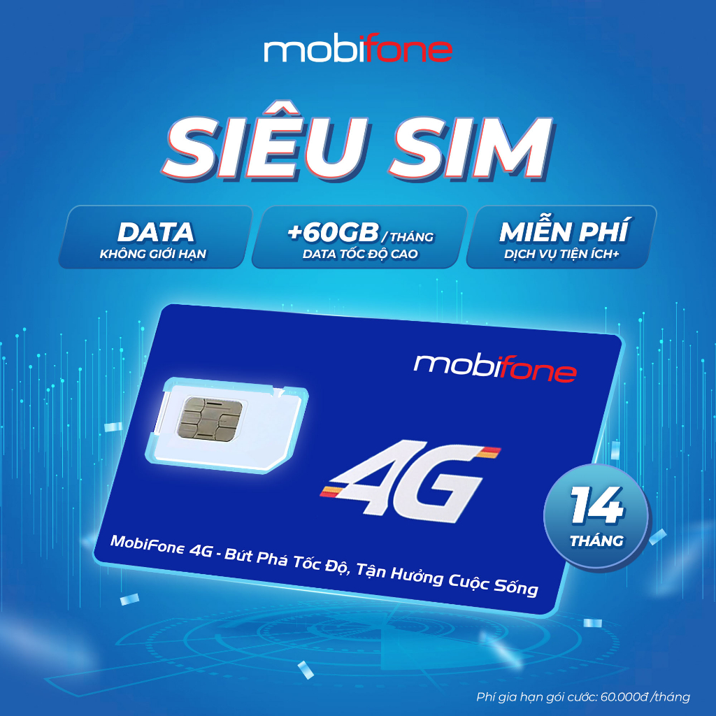 SIÊU SIM 4G MobiFone - Không giới hạn dung lượng data, tặng kèm 2GB, 3GB 4GB, 6GB data tốc độ cao/ngày