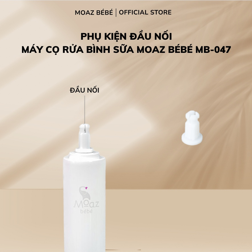 Phụ kiện đầu nối máy cọ rửa bình sữa Moaz Bébé MB-047