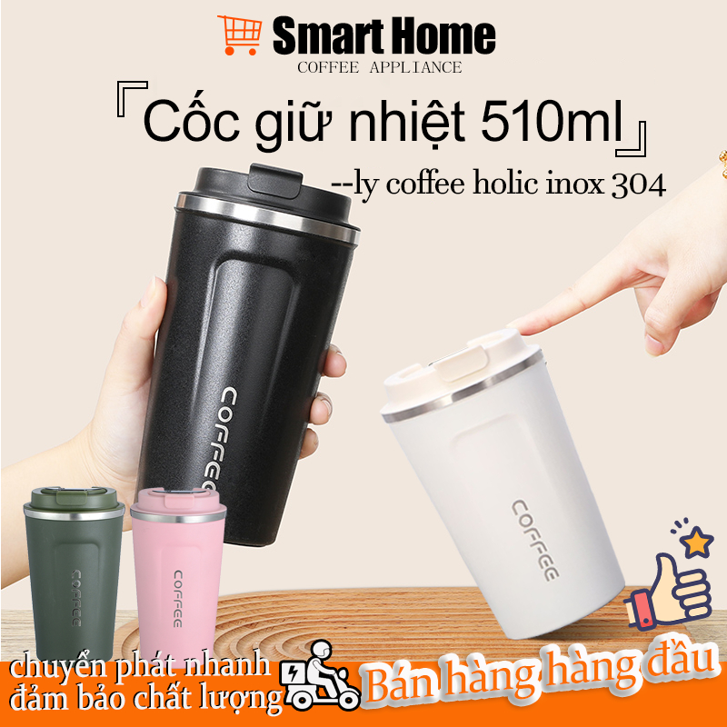 Mua Ly giữ nhiệt cốc giữ nhiệt inox 304 cao cấp đựng coffee 510ml ...