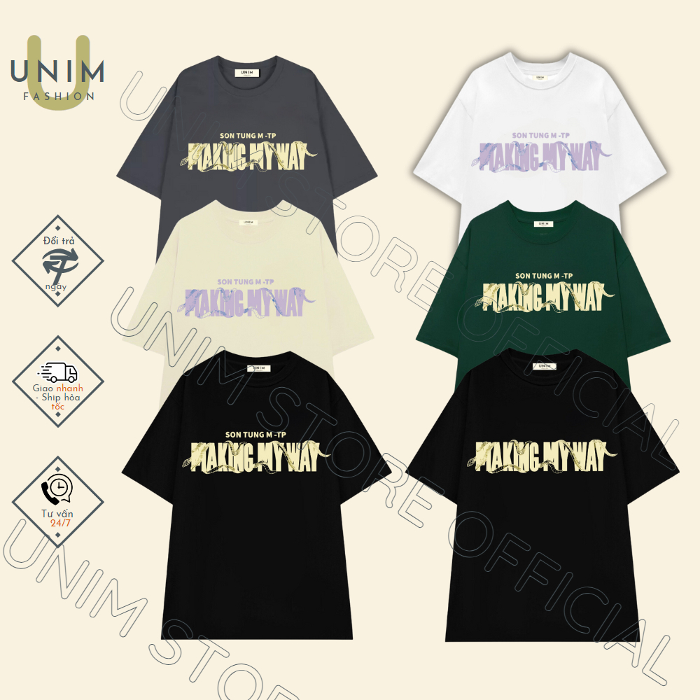 Áo Thun Making My Way Unim Store 100% Cotton cao cấp Basic Tee Shirt In Chữ Sơn Tùng MTP - APST