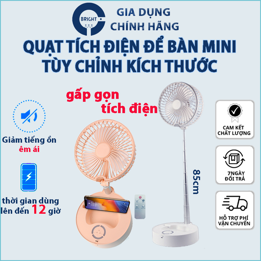 Quạt tích điện mini gấp gọn để bàn BRIGHT không tiếng ồn, quạt tùy chỉnh kích thước, công suất lớn 25W, Pin trâu 7200mAh