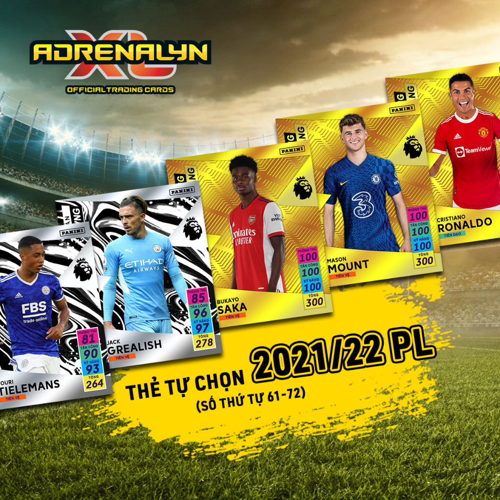 Thẻ Cầu Thủ In Adrenalyn XL 2021-22 Ngoại Hạng Anh Tự Chọn (STT 61-72)