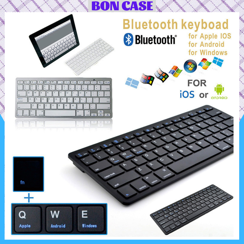 Bàn phím bluetooth không dây mỏng đẹp phím ấn nhẹ dùng cho Điện thoại - Máy tính bảng - BON CASE