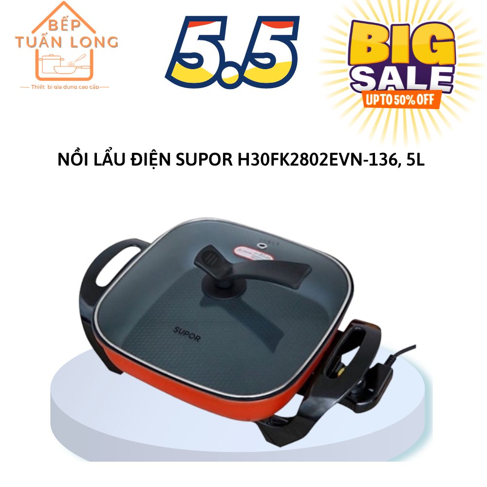 Nồi Lẩu Điện Supor H30FK802VN, Dung Tích 5L Hàng Chính Hãng Bảo Hành 1 Năm
