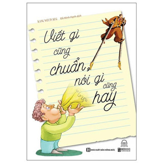 Sách - viết gì cũng chuẩn, nói gì cũng hay