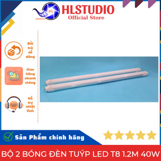 Bộ 2 bóng đèn tuýp Led T8 1.2m 40w siêu sáng, giá tốt, tiết kiệm điện HL Studio