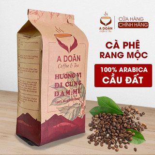 Cà phê Arabica Cầu Đất rang mộc xay bột nguyên chất vị chua nhẹ pha phin, pha máy không pha trộn tạp chất - A Doãn