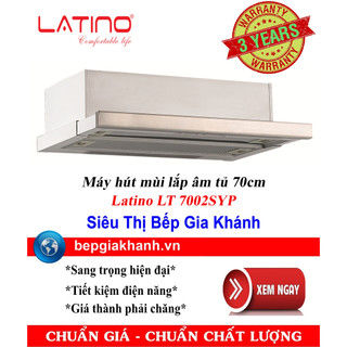 Máy hút mùi âm tủ 70cm latino lt 7002syp