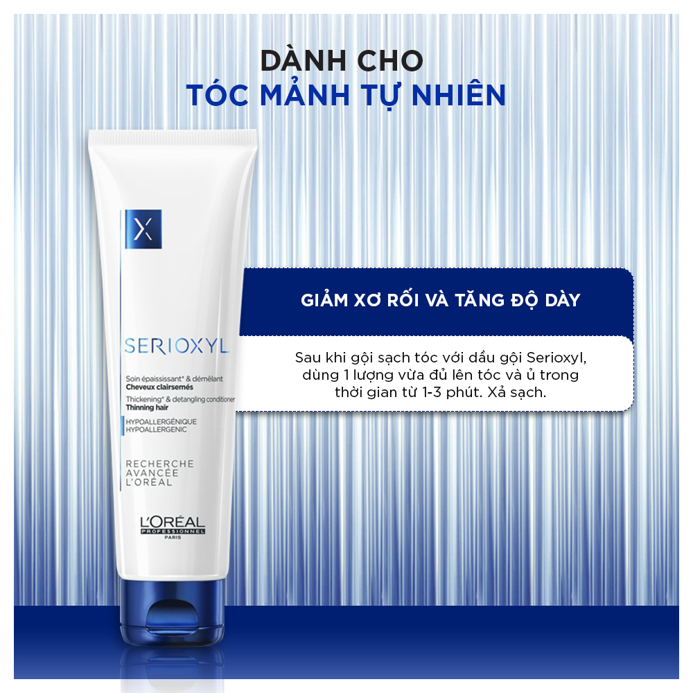 Dầu xả cho tóc thưa mảnh rụng kích thích mọc tóc L'OREAL serioxyl 150ml