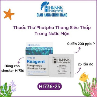 Chất Thử Cho Checker HI736 Đo Photpho P Thủy Sản, Cá Cảnh, Hồ Cá, Bể Cá, Thủy Sinh Nước Mặn, 25 Lần Đo, HANNA HI736-25