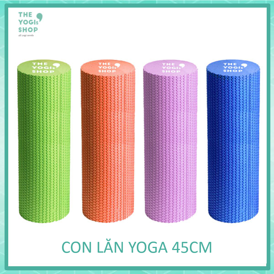 Con Lăn Yoga 45cm EVA Nén Đặc The Yogis’ Shop | Foam Roller Massage Cơ, Nhỏ Gọn, Dễ Sử Dụng (45x15cm
