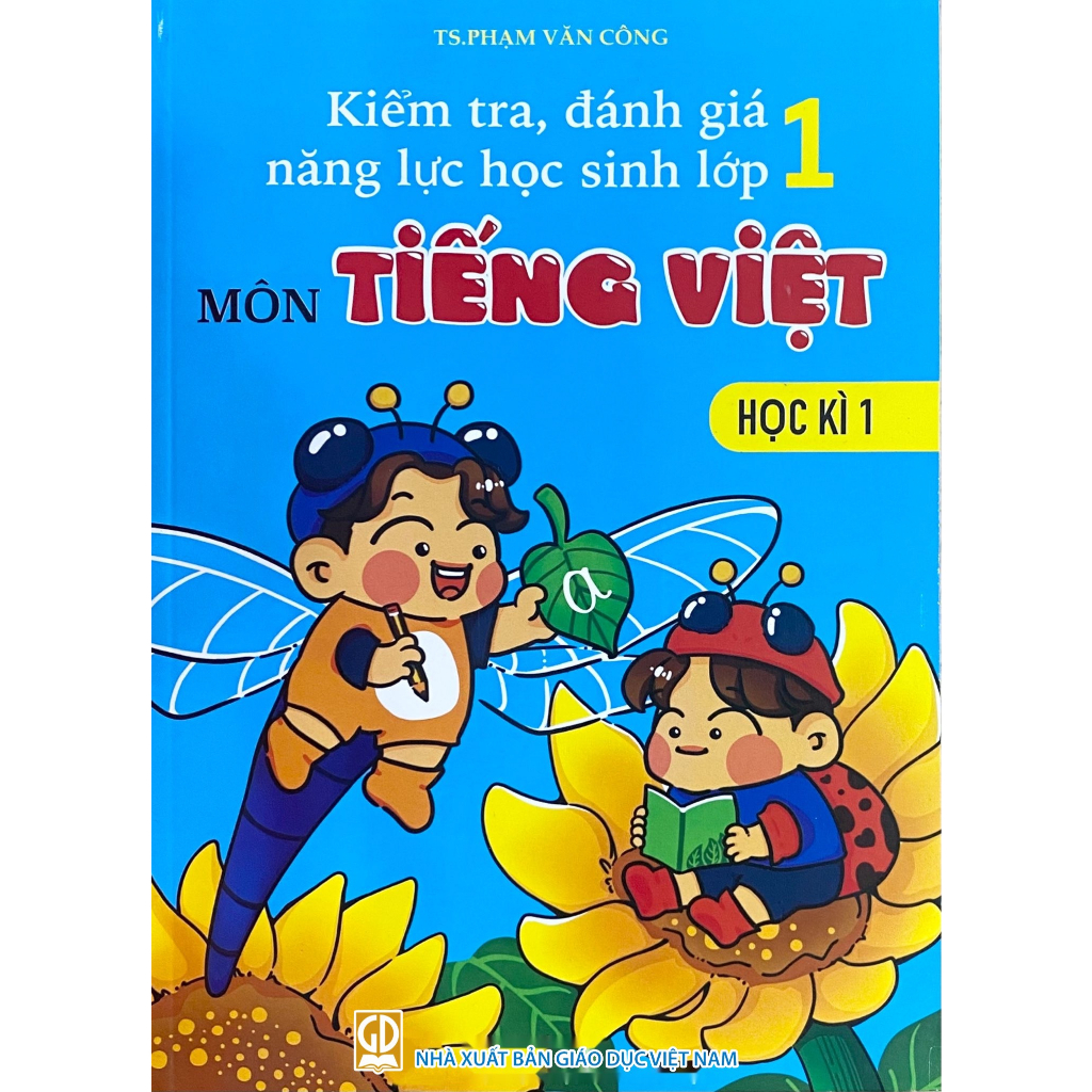Sách Kiểm tra, đánh giá năng lực học sinh môn Tiếng Việt lớp 1 Học kì 1