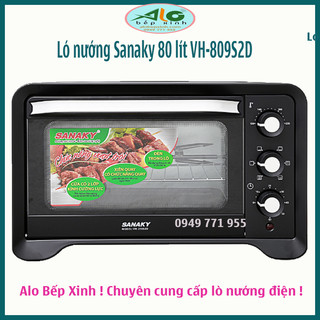🌻 Lò nướng Sanaky 80 lít VH-809S2D 🌻Thanh nướng M - Quạt đảo nhiệt - Công suất 2200W - Alo Bếp Xinh