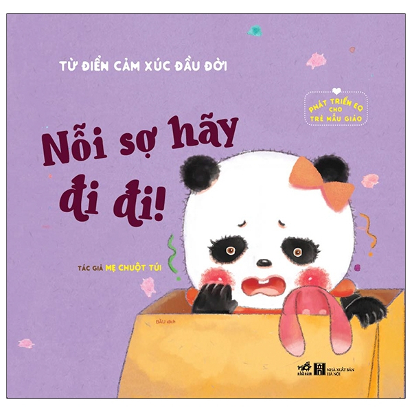 Sách - Phát triển EQ cho trẻ mẫu giáo - Từ điển cảm xúc đầu đời -Nỗi sợ hãy đi đi
