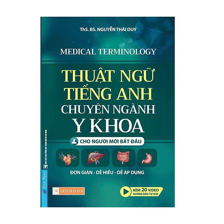 Sách - Thuật Ngữ Tiếng Anh Chuyên Ngành Y Khoa - Cho người mới bắt đầu (Medical Terminology)