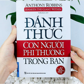 Sách - Đánh thức con người phi thường trong bạn (First News)