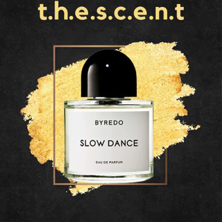 ᵗ.ʰ.ᵉ.ˢ.ᶜ.ᵉ.ⁿ.ᵗ -nước hoa byredo slow dance eau de parfum ᵗ.ʰ.ᵉ.ˢ.ᶜ.ᵉ.ⁿ.ᵗ