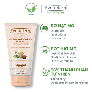 Gel tẩy tế bào chết toàn thân tinh chất bơ hạt mỡ Karite Evoluderm 150ml