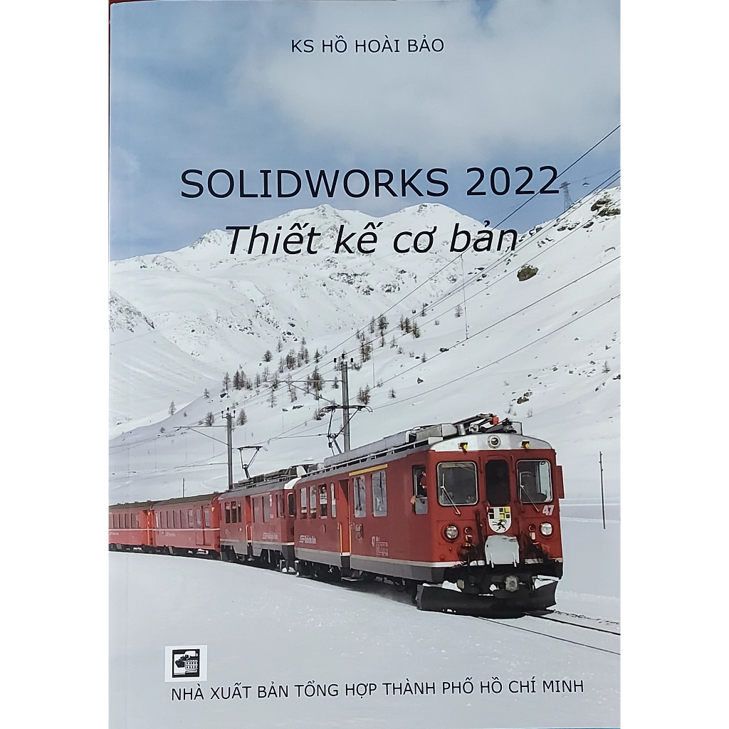 Sách Solidworks 2022 - Thiết kế cơ bản