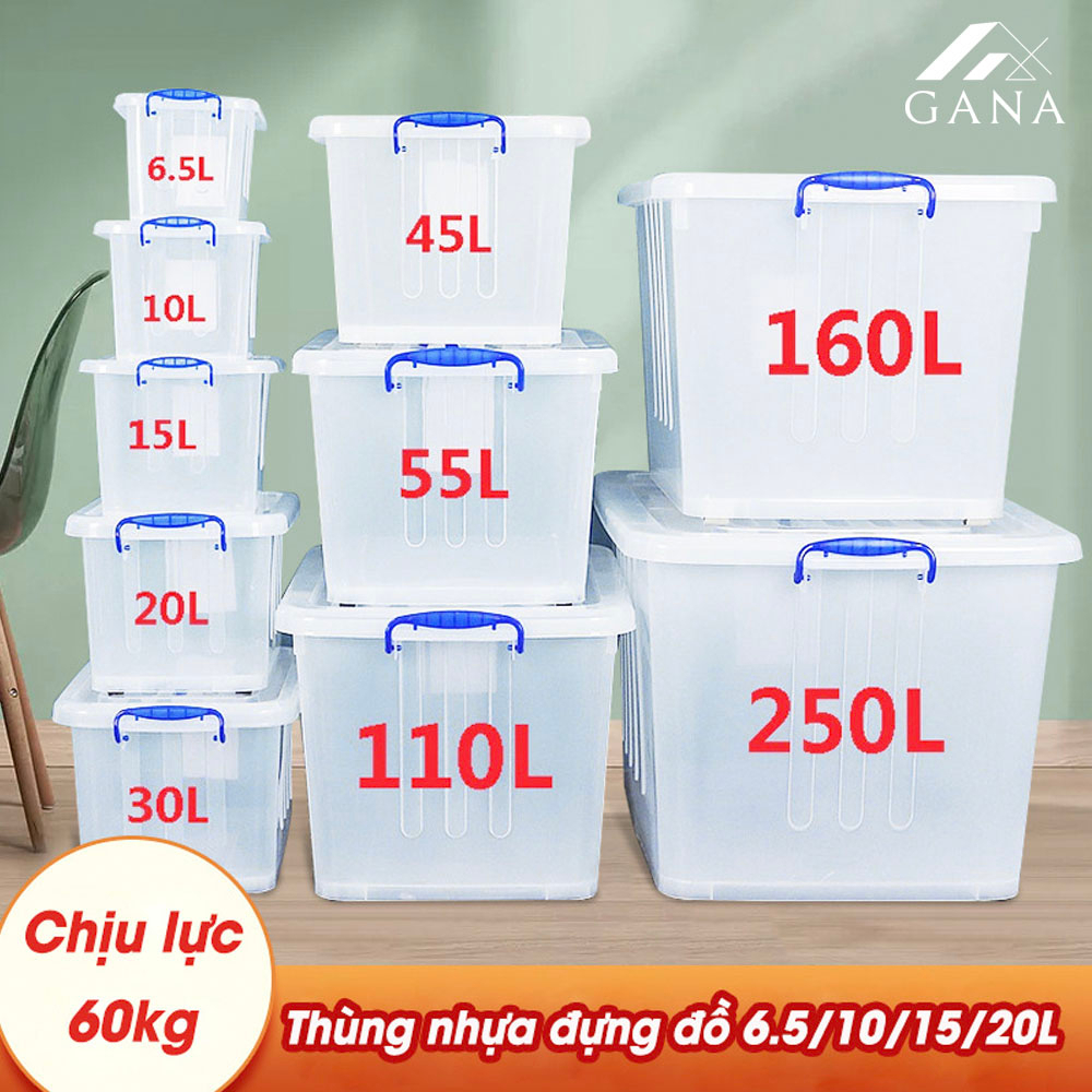 Thùng nhựa trong suốt đựng đồ GANA 6,5/10/15/30/45/55/90L