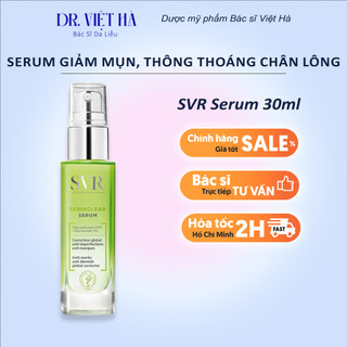 Serum svr chăm sóc da làm giảm mụn, thông thoáng lỗ chân lông, làm mềm mịn da sebiaclear serum 30ml