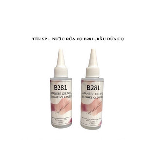 Dầu rửa ,dưỡng cọ B281 làm nail