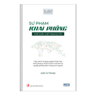 Sách Sư phạm khai phóng - Thế giới Việt Nam và tôi