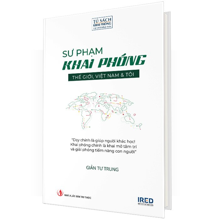 Sách - Sư Phạm Khai Phóng - Thế Giới, Việt Nam Và Tôi