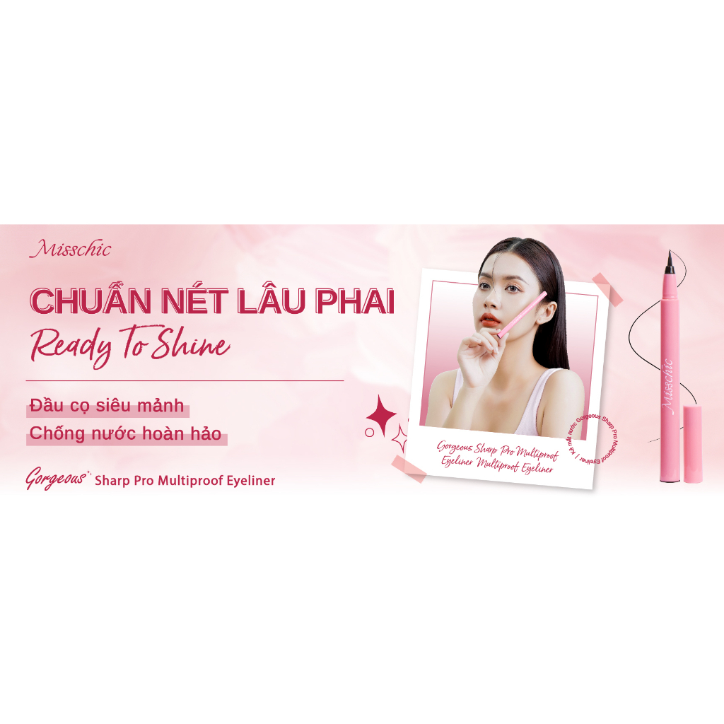 Misschic Kẻ mắt nước Gorgeous Sharp Pro Multiproof Eyeliner 0.5g