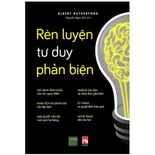 Sách - Rèn luyện tư duy phản biện - Tư duy phản biện