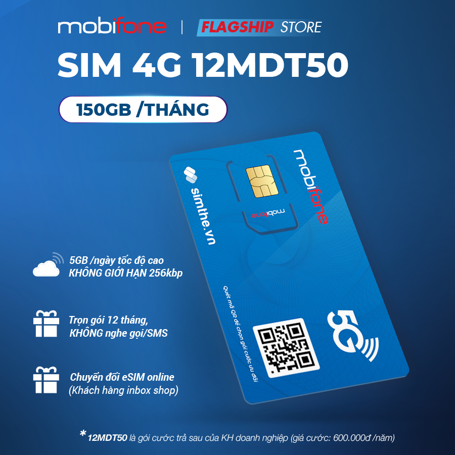  Sim 4G Mobifone 12MDT50 5GB/Ngày - 150GB/Tháng DATA Không Giới Hạn. Trọn Gói 1 Năm Không Cần Nạp Tiền