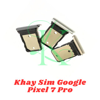 Khay đựng sim Google pixel 7 Pro có 3 màu đen , vàng chanh , bạc