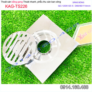 Phễu thoát sàn ban công 12x12 cm Linax KAG-TS226 Inox bóng gương chất liệu gang dày 3mm , Ga thoát nước nhà tắm D60-90
