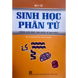 Sách - Sinh Học Phân Tử - Dùng cho đào tạo dược sĩ đại học