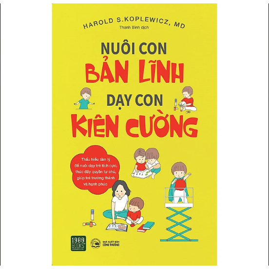 Sách 1980 Books - Nuôi Con Bản Lĩnh, Dạy Con Kiên Cường