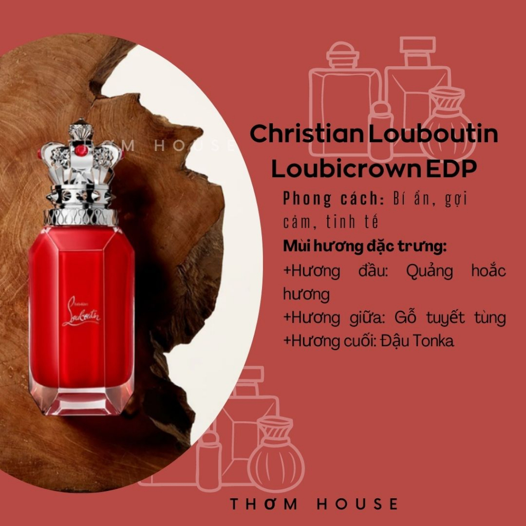 Chính hãng Nước hoa nữ chiết Ch.rist.ian Lo.ubo.utin Loubicrown 10ml siêu sale nữ hoàng tiệc tùng Thơm house - C55