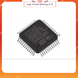 [Lập Trình Nhúng A-Z][145] STM32F103C8T6 LQFP-48 ARM Cortex-M3 32bit