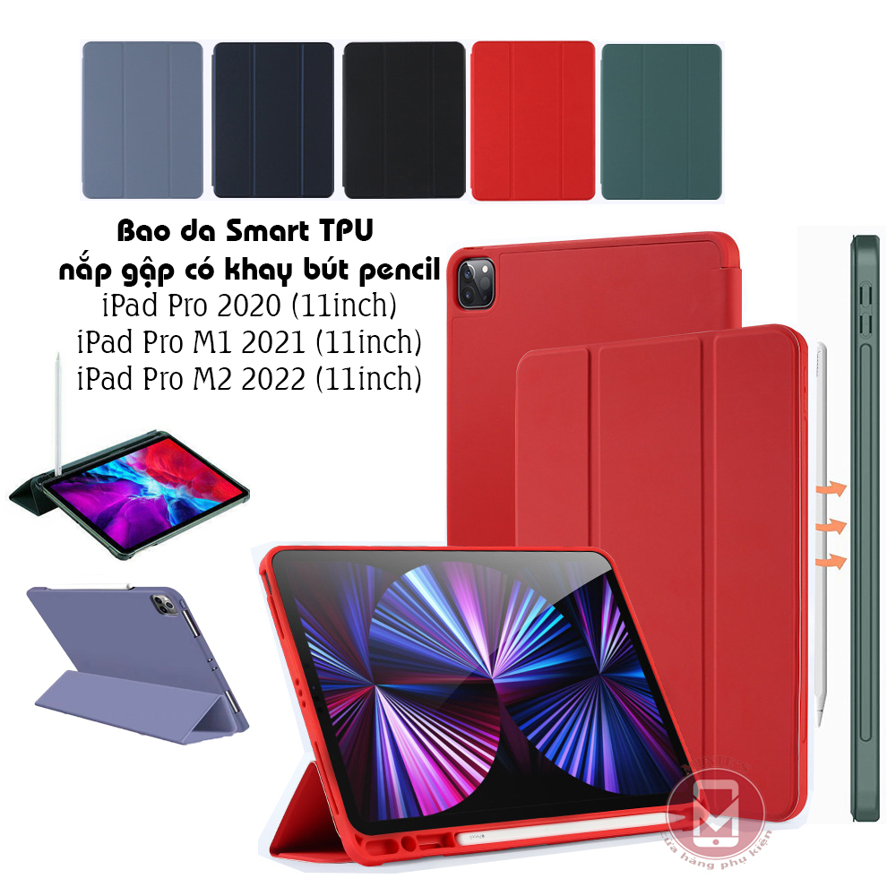 Bao Da TPU iPad Pro 2020, iPad Pro M1 2021, iPad Pro M2 2022 11 inch nắp gập có khay bút Pencil hỗ trợ Sleep Wake up