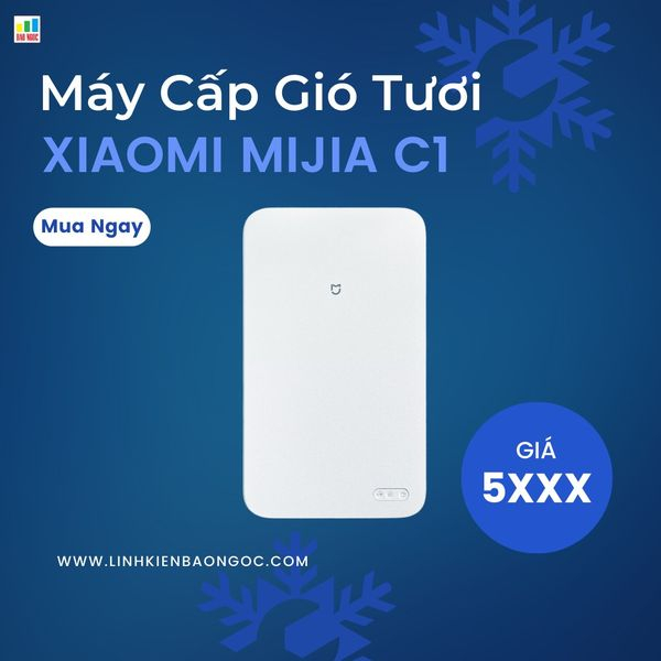 Máy cấp gió tươi Xiaomi Mijia C1 MJXFJ-80-G3