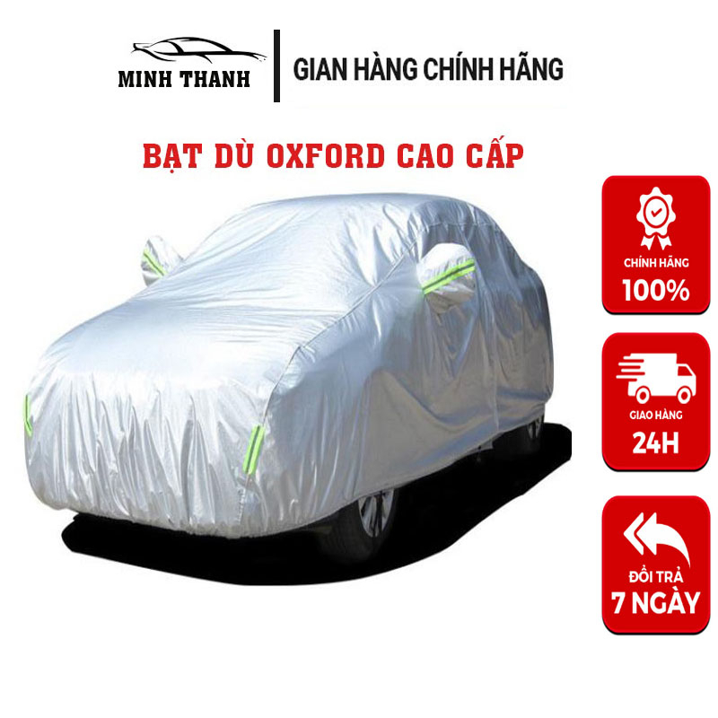 Bạt Phủ Ô Tô,Bạt Phủ Xe Ô Tô Vải Dù OXFORD Cao Cấp Chống Mưa-Chống Nắng-Chống Nóng-Chống Xước Bảo Vệ Xe