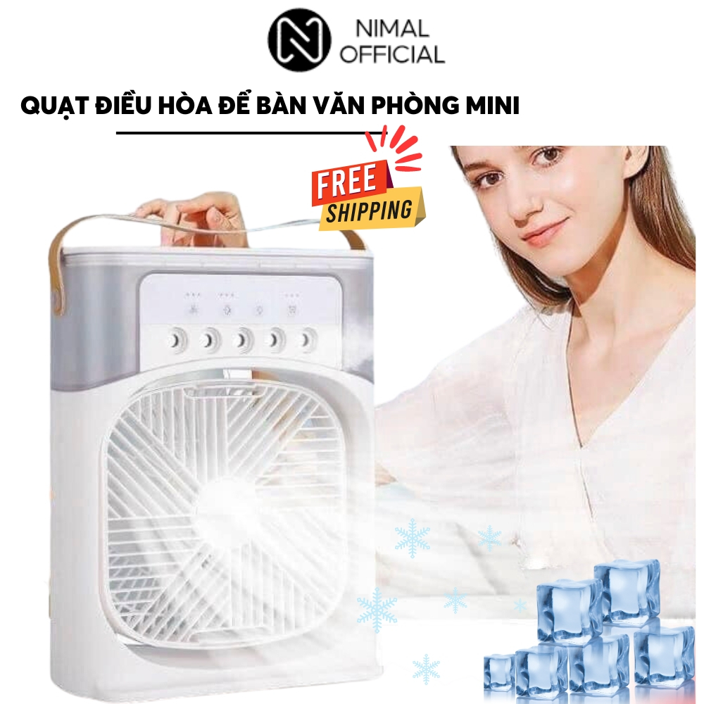 Quạt điều hòa phun sương mini Nimal để bàn văn phòng phun hơi nước tạo ẩm, làm mát