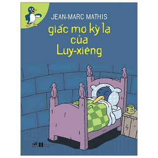 Sách - giấc mơ kỳ lạ của luy - xiêng