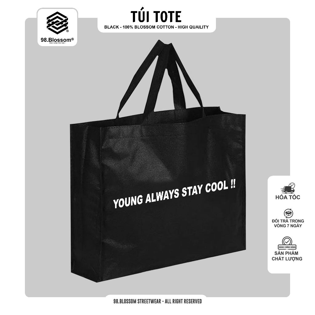 Túi tote vải không dệt Localbrand 98.Blossom  "YOUNG ALWAYS STAY COOL !!"
