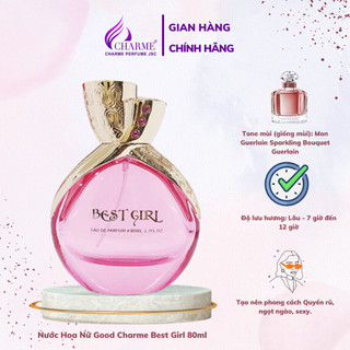 Nước Hoa Nữ Good Charme Best Girl 80ml quyến rũ,ngọt ngào, thơm lâu