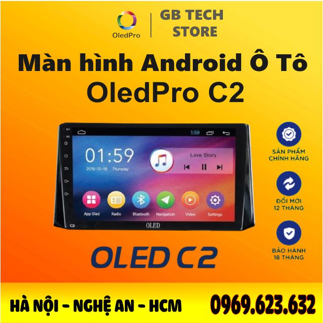 Màn hình android cho ô tô 0LEDPR0 C2 Ram 2G Rom 32G 4 nhân, có quạt tản nhiệt. Bảo hành chính hãng 18 tháng