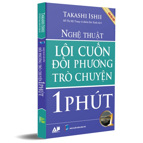 Sách - Nghệ thuật lôi cuốn đối phương trò chuyện 1 phút - Takashi Ishii - AP95