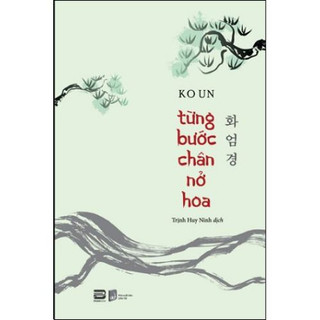 Sách từng bước chân nở hoa - ko un