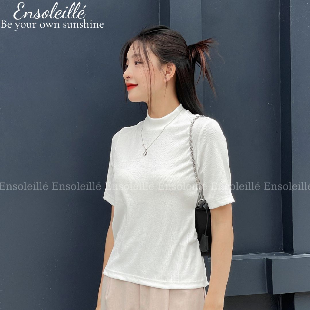 Áo thun nữ cổ cao cộc tay ENSOLEILLÉ fashion design, vải cotton gân cao cấp form vừa nhiều màu