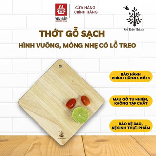 Thớt Gỗ Đức Thành Có Lỗ Treo - Nhiều Kiểu Dáng, Mỏng, Nhẹ, Chất lượng gỗ cao su tự nhiên - Lựa chọn an toàn cho gia đình