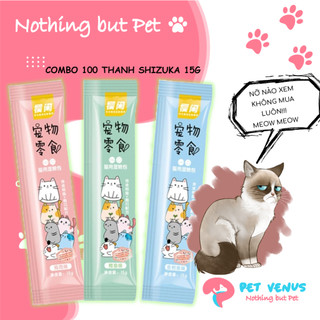 Combo 100 thanh súp thưởng cho mèo shizuka 15g đủ vị combo súp shizuka đủ vị cho mèo petvenus